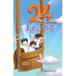 24 Chiêu trước học trò 2014 - Nhiều tác giả New 100% HCM.PO Oreka-Blogmeo