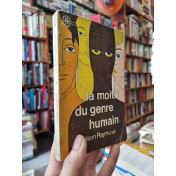 LA MOITIÉ DU GENRE HUMAIN - G. Alison Raymond