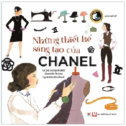 Tuyển Tập Truyện Tranh Danh Nhân Thế Giới - Những Thiết Kế Sáng Tạo Của Chanel - Seung-Im Baek