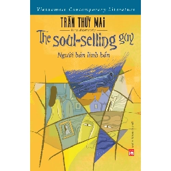 Người bán linh hồn - The soul selling guy - Trần Thùy Mai - 2019 - Văn Học