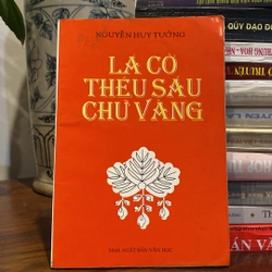 LÁ CỜ THÊU SÁU CHỮ VÀNG (XB 2000)