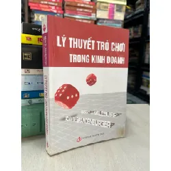 Lý thuyết trò chơi trong kinh doanh - Adam M. Brandenburger, Barry J. Nalebuff