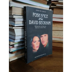 Posh Spice & David Beckham: Những mặt trái đằng sau đỉnh cao và danh vọng - Quang Tám, Xuân Hải