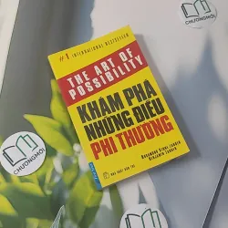 Khám Phá Những Điều Phi Thường - Rosamund Stone Zander & Benjamin Zander 961256