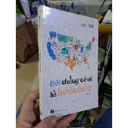 Đời chẳng có ai là hoàn hảo - An Lâm VĂN HỌC HCM1008 Blogmeo 281125