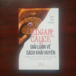 [Sách Công Giáo] Nhà Tiên Tri Edgar Cayce - Giải Luận Về Sách Khải Huyền (John Van Auken)