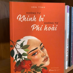 Không tự khinh bỉ, không tự phí hoài - Vãn Tình