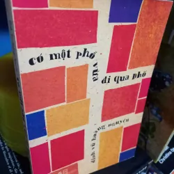 có một phố vừa đi qua phố