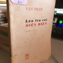 Lớn lên với Điện Biên