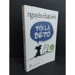 [Sách Cũ SCGR] Tôi là BêTô Nguyễn Nhật Ánh mới 80% ố vàng 2018 HCM1511