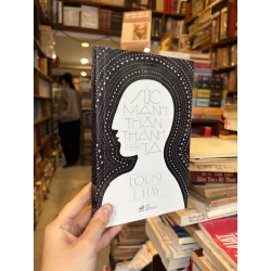 Sức Mạnh Thần Thánh Ở Trong Ta - Louise L.Hay 121149