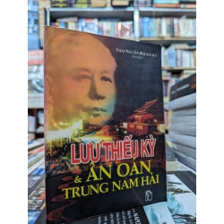 Lưu Thiếu Kỳ & Ân oán Trung Nam Hải - Thái Nguyễn Bạch Liên ( Biên dịch ) 122445