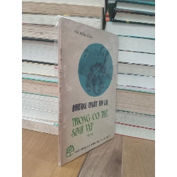 Những chất kỳ lạ trong cơ thể sinh vật - Bùi Xuân Đồng 559094