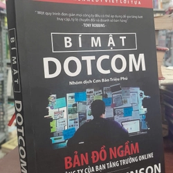 BÍ MẬT DOTCOM - BẢN ĐỒ NGẦM GIÚP CÔNG TY CỦA BẠN TĂNG TRƯỞNG ONLINE 308996