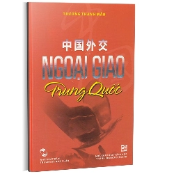 Ngoại giao Trung Quốc mới 100% Trương Thanh Mẫn 2012 HCM.PO 161204