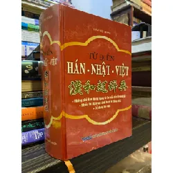 Từ điển Hán-Nhật-Việt - Trần Việt Thanh 628285