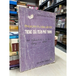 Ứng dụng của hàm liên tục trong giải toán phổ thông - Nguyễn Hữu Nhân, Trần Kim Thoa 728231
