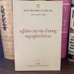 Suy Ngẫm Văn Chương Suy Ngẫm Thời Sự- Gs Mai Quốc Liên - Sách Mới 98%