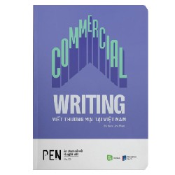 PEN 02 - Commercial Writing - Viết Thương Mại Tại Việt Nam - Linh Phan 146411