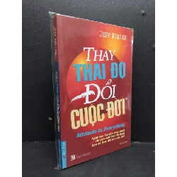 Thay thái độ đổi cuộc đời (có bọc) mới 90% ố nhẹ HCM1008 Jeff Keller KỸ NĂNG