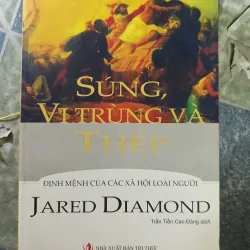 Súng, Vi trùng và Thép - Jared Diamond
