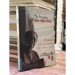 Những câu chuyện từ trái tim - Tự truyện Trần Văn Khê