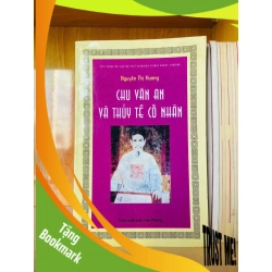 (TẶNG BOOKMARK) Chu Văn An và Thủy Tề cố nhân - Nguyễn Thị Hương - LỊCH SỬ - CHÍNH TRỊ - TRIẾT HỌC - RBK2911-204