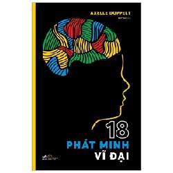 18 Phát Minh Vĩ Đại - Axelle Doppelt 59083