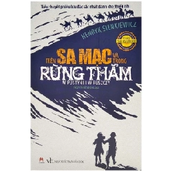 Trên Sa Mạc Và Trong Rừng Thẳm - Henryk Sienkiewicz (Mới 100%) Truyện thiếu nhi, Huy Hoàng - SÁCH ĐẠI HỌC