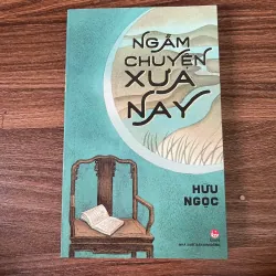Ngẫm chuyện xưa nay - Hữu Ngọc#HATRA  1045276