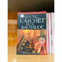 Những cái chết được báo trước - Nhiều tác giả - VĂN HỌC - Văn võ - VAVO3110-140