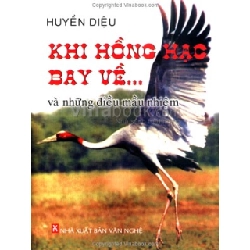 Khi Hồng Hạc Bay Về... Và Những Điều Mầu Nhiệm - Huyền Diệu ASB.PO Oreka Blogmeo 230225