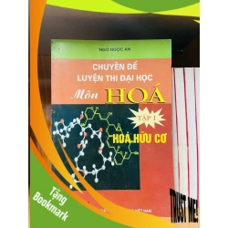 (TẶNG BOOKMARK) Chuyên đề luyện thi Đại Học môn Hóa (Tập 1 - Hóa hữu cơ) - Ngô Ngọc An - GIÁO TRÌNH, CHUYÊN MÔN - Văn võ - RBK3110-156