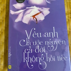 Yêu anh là ước nguyện cả đời không hối tiếc 460195