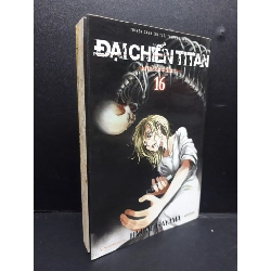 Đại chiến Titan tập 16 mới 70% ố vàng 2016 HCM2405 Hajime Isayama TRUYỆN TRANH Rebooks.vn