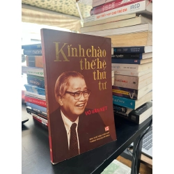 KÍNH CHÀO THẾ HỆ THỨ TƯ - VÕ VĂN KIỆT 166919