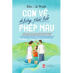Con về không phải bởi phép màu - Để trẻ tự kỷ về với cuộc sống bình yên - Đào Hải Ninh