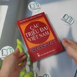 Các Triều Đại Việt Nam - Quỳnh Cư & Đỗ Đức Hùng 970263