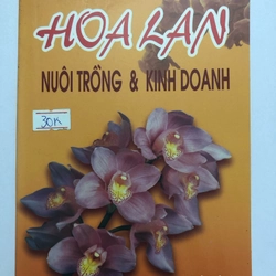 HOA LAN NUÔI TRỒNG & KINH DOANH- 220 trang, nxb: : 2005