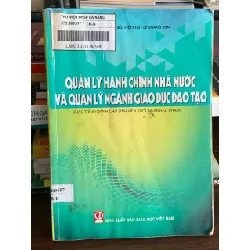 Quản lý hành chính nhà nước và quản lý ngành giáo dục đào tạo – Trần Xuân Bách, Bùi Viết Phụ, Lê Quang Sơn