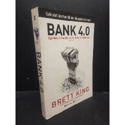 [Sách Cũ SCGR] Bank 4.0 Brett King 2020 mới 80% trầy góc HCM1805 marketing