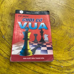 TỰ HỌC CHƠI CỜ VUA- BILL HARTSON