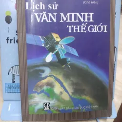 Sách: Lịch sử văn minh thế giới (B1) Tác giả: Vũ Dương Ninh