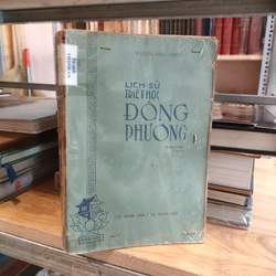 LỊCH SỬ TRIẾT HỌC ĐÔNG PHƯƠNG ( 2cuốn tập 1+2) 283054