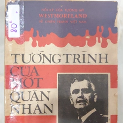 TƯỜNG TRÌNH CỦA MỘT QUÂN NHÂN - William. C. Westmoreland 273122