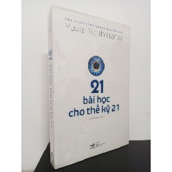 21 Bài Học Cho Thế Kỷ 21 - Yuval Noah Harari New 95% HCM.ASB0711