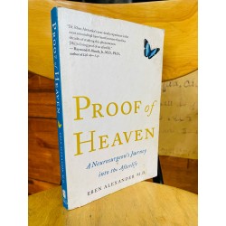 PROOF OF HEAVEN: A NEUROSURGEON'S JOURNEY INTO THE AFTERLIFE - EBEN ALEXANDER