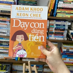 Sách dạy con dùng tiền adam khoo keon chee