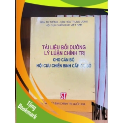 (TẶNG BOOKMARK) Tài liệu bồi dưỡng lý luận chính trị cho cán bộ hội cựu chiến binh cấp cơ sở LỊCH SỬ - CHÍNH TRỊ - TRIẾT HỌC RBK0810