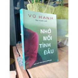 Nhớ mối tình đầu - Vũ Hạnh 165992